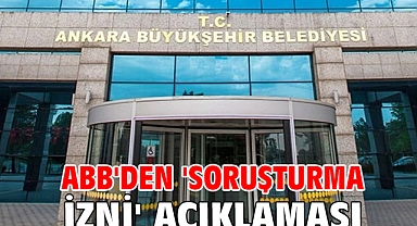 ABB'den 'soruşturma izni' açıklaması
