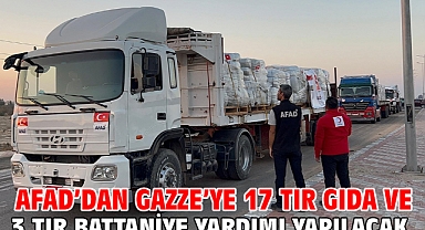 AFAD’dan Gazze’ye 17 TIR gıda ve 3 TIR battaniye yardımı yapılacak