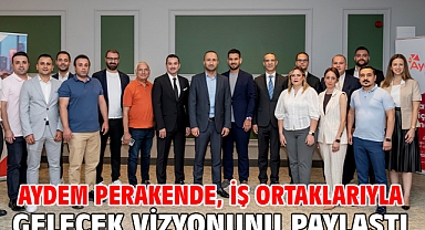 Aydem Perakende, İş Ortaklarıyla Gelecek Vizyonunu Paylaştı