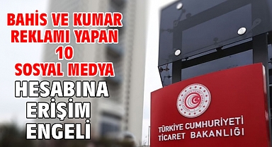 Bahis ve kumar reklamı yapan 10 sosyal medya hesabına erişim engeli