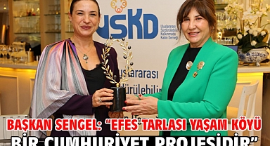 Başkan Sengel: “Efes Tarlası Yaşam Köyü Bir Cumhuriyet Projesidir”