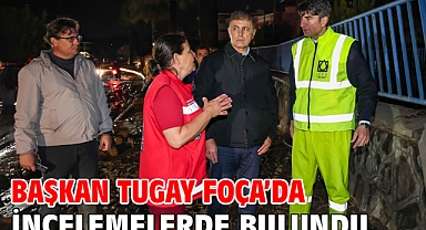 Başkan Tugay Foça’da incelemelerde bulundu