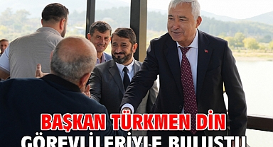 Başkan Türkmen Din Görevlileriyle Buluştu