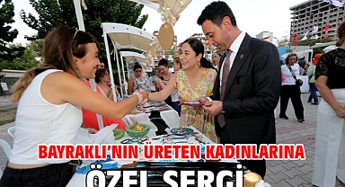 Bayraklı’nın üreten kadınlarına özel sergi