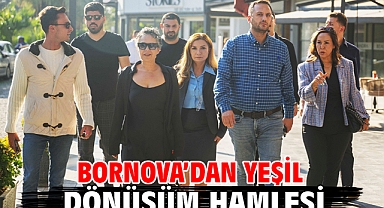 Bornova'dan yeşil dönüşüm hamlesi