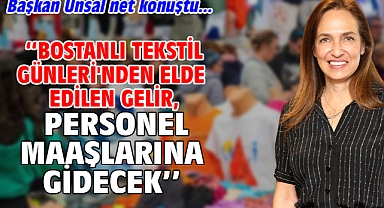 Bostanlı Tekstil Günleri'nden elde edilen gelir, personel maaşlarına gidecek
