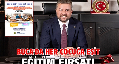 Buca'da her çocuğa eşit eğitim fırsatı