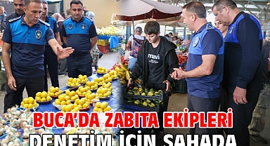 Buca’da zabıta ekipleri denetim için sahada