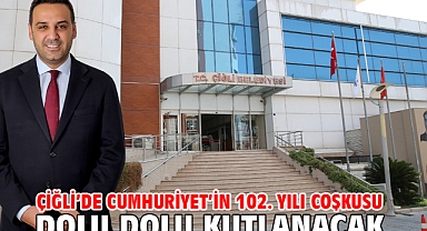 Çiğli'de Cumhuriyet'in 102. yılı coşkusu dolu dolu kutlanacak