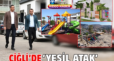 Çiğli'de 'Yeşil Atak'