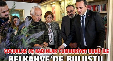 Çocuklar ve kadınlar Cumhuriyet ruhu ile Belkahve’de buluştu
