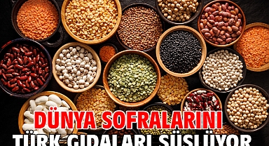 Dünya sofralarını Türk gıdaları süslüyor