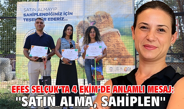 Efes Selçuk’ta 4 Ekim’de Anlamlı Mesaj: Satın Alma, Sahiplen!