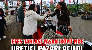 Efes Tarlası Yaşam Köyü’nde Üretici Pazarı açıldı