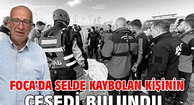 Foça'da selde kaybolan kişinin cesedi bulundu