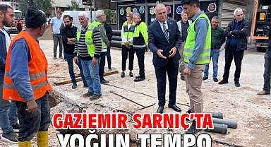 Gaziemir Sarnıç’ta yoğun tempo