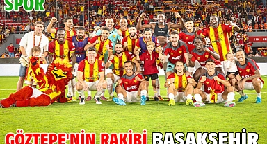 Göztepe'nin rakibi Başakşehir