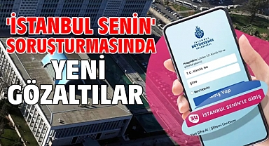 'İstanbul Senin' soruşturmasında yeni gözaltılar