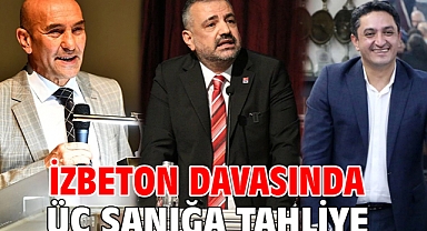 İZBETON davasında üç sanığa tahliye
