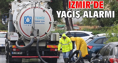 İzmir’de yağış alarmı