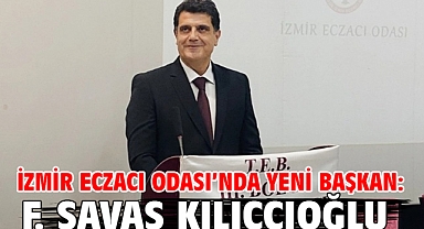 İzmir Eczacı Odası’nda Yeni Başkan: F. Savaş Kılıççıoğlu