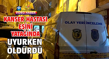 Kanser hastası eşini yatağında uyurken öldürdü
