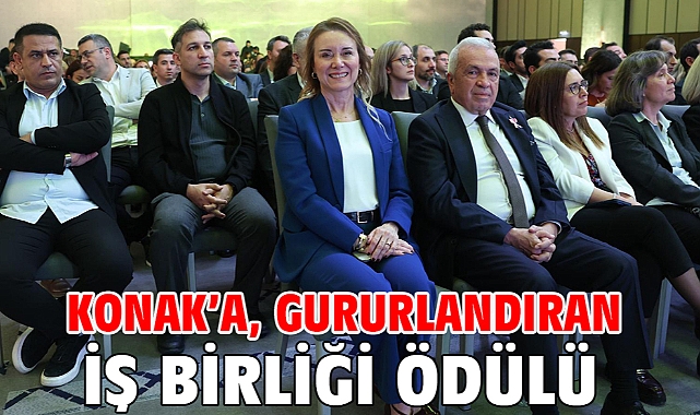 Konak’a, gururlandıran iş birliği ödülü