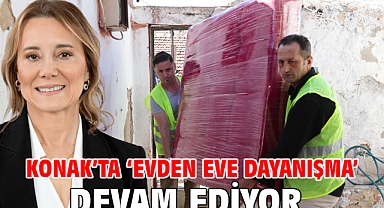 Konak’ta ‘Evden Eve Dayanışma’ devam ediyor