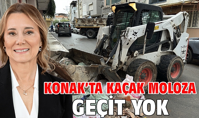 Konak’ta kaçak moloza geçit yok!
