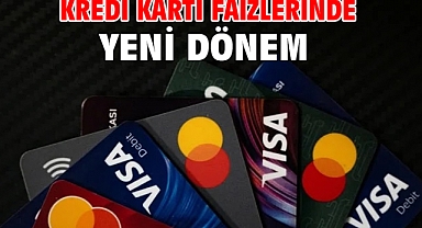 Kredi kartı faizlerinde yeni dönem