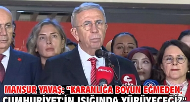 Mansur Yavaş: ''Karanlığa boyun eğmeden, Cumhuriyet'in ışığında yürüyeceğiz''