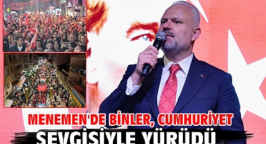 Menemen'de binler, Cumhuriyet sevgisiyle yürüdü