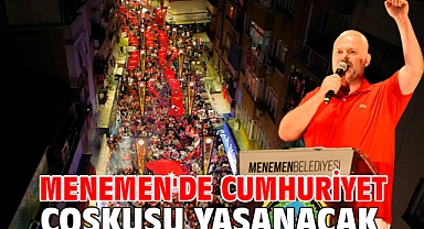 Menemen'de Cumhuriyet coşkusu yaşanacak