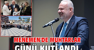 Menemen'de Muhtarlar Günü kutlandı