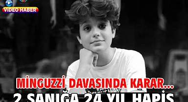 Minguzzi davasında karar... 2 sanığa 24 yıl hapis