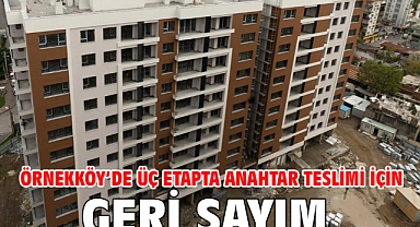 Örnekköy’de üç etapta anahtar teslimi için geri sayım