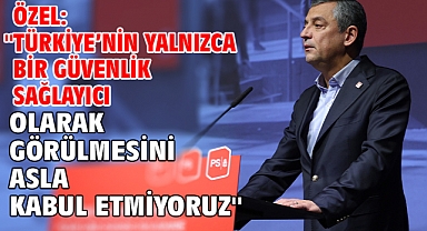 Özel: ''Türkiye’nin yalnızca bir güvenlik sağlayıcı olarak görülmesini asla kabul etmiyoruz''