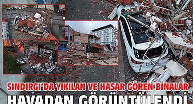 Sındırgı’da yıkılan ve hasar gören binalar havadan görüntülendi