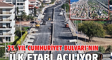 75. Yıl Cumhuriyet Bulvarı'nın ilk etabı açılıyor