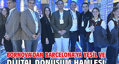 Bornova'dan Barcelona'ya yeşil ve dijital dönüşüm hamlesi