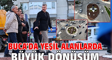 Buca’da yeşil alanlarda büyük dönüşüm