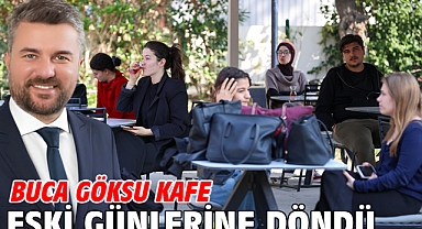 Buca Göksu Kafe eski günlerine döndü