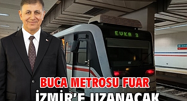 Buca Metrosu Fuar İzmir’e uzanacak