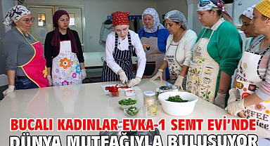 Bucalı Kadınlar Evka-1 Semt Evi'nde Dünya Mutfağıyla Buluşuyor