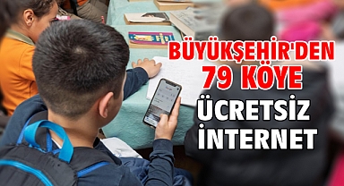 Büyükşehir'den 79 köye ücretsiz internet
