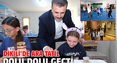 Dikili'de Ara Tatil Dolu Dolu Geçti