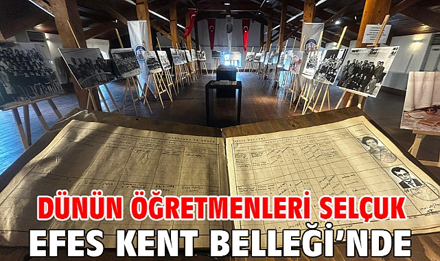 Dünün Öğretmenleri Selçuk Efes Kent Belleği’nde
