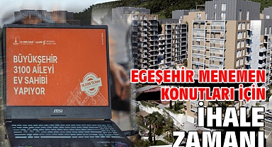 Egeşehir Menemen Konutları için ihale zamanı