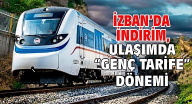İZBAN’da indirim, ulaşımda “genç tarife” dönemi