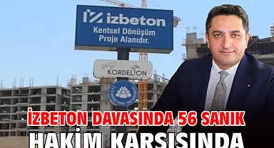 İZBETON davasında 56 sanık hakim karşısında